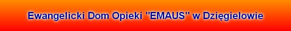 Ewangelicki Dom Opieki "EMAUS" w Dzięgielowie