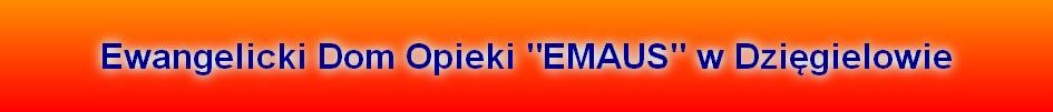 Ewangelicki Dom Opieki "EMAUS" w Dzigielowie